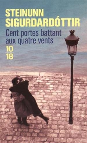 CENT PORTES BATTANT AUX QUATRE VENTS | 9782264058270 | SIGURDARDOTTIR, STEINUNN
