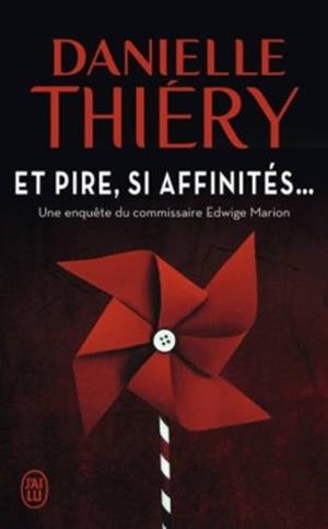 ET PIRE SI AFFINITES | 9782290120378 | THIERY, DANIELLE