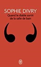 QUAND LE DIABLE SORTIT DE SALLE DE BAIN | 9782290129463 | DIVRY, SOPHIE