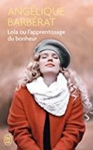 LOLA OU L'APPRENTISSAGE DU BONHEUR | 9782290134290 | BARBERAT, ANGELIQUE