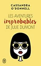 AVENTURES IMPROBABLES DE JULIE DUMONT | 9782290137611 | O'DONNELL, CASSA