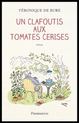 CLAFOUTIS AUX TOMATES CERISES, UN | 9782290150382 | DE BURE, VERONIQUE