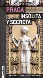 PRAGA : INSOLITA Y SECRETA [2015] | 9782361950323