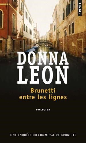 BRUNETTI ENTRE LES LIGNES | 9782757862827 | LEON, DONNA