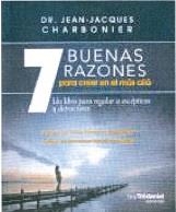 7 BUENAS RAZONES PARA CREER EN EL MAS ALLÁ | 9782813203489 | CHARBONIER, JEAN-JAQUES