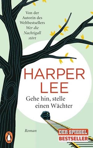GEHE HIN STELLE EINEN WAECHTER | 9783328100188 | LEE, HARPER