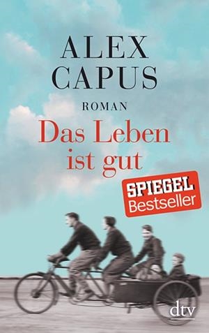 DAS LEBEN IST GUT | 9783423146319 | CAPUS, ALEX
