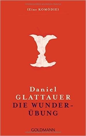 DIE WUNDER-UBUNG | 9783442482153 | GLATTAUER, DANIEL
