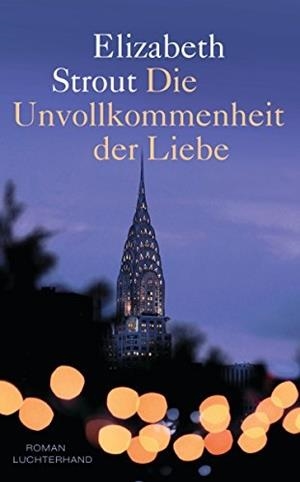 DIE UNVOLLKOMMENHEIT DER LIEBE | 9783442716579 | STROUT, ELIZABETH