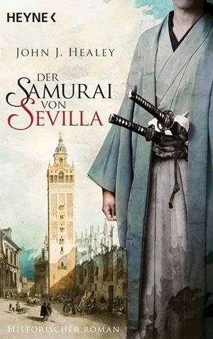 DER SAMURAI VON SEVILLA | 9783453471412 | HEALEY, JOHN J.