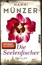 DIE SEELENFISCHER | 9783492309615 | MUENZER, HANNI