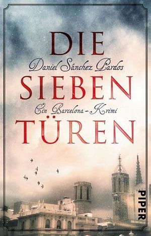 DIE SIEBEN TUEREN | 9783492312189 | SANCHEZ PARDOS, DAVID