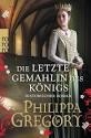 DIE LETZTE GEMAHLIN DES KONIGS | 9783499272202 | GREGORY, PHILIPPA