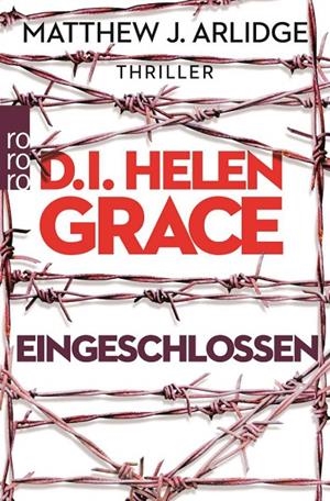 D I HELEN GRACE EINGESCHLOSSEN | 9783499273698 | ARLIDGE, MATTHEW