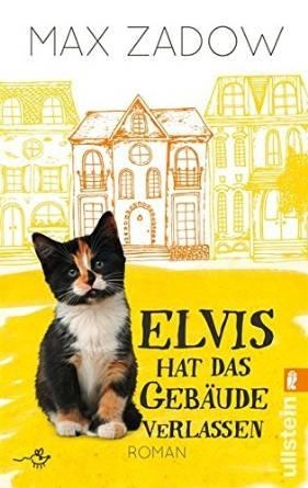 ELVIS HAT DAS GEBAUDE VERLASSEN | 9783548286983 | ZADOW, MAX