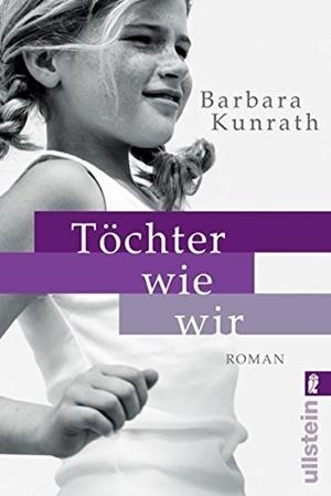 TOECHTER WIE WIR | 9783548289236 | KUNRATH, BARBARA