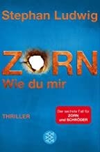 ZORN 6 WIE DU MIR | 9783596036080 | LUDWIG, STEPHAN