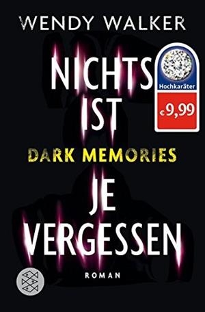 DARK MEMORIES NICHTS IST VERGESSEN | 9783596036998 | WALKER, WENDY