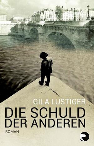 DIE SCHULD DER ANDEREN | 9783833310430 | LUSTIGER, GILA