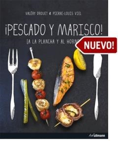 PESCADO Y MARISCO A LA PLANCHA Y AL HORNO | 9783848007998