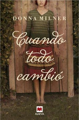 CUANDO TODO CAMBIÓ | 9788415120988 | MILLER, DONNA