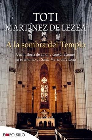 A LA SOMBRA DEL TEMPLO | 9788415140283 | MARTÍNEZ DE LEZEA, TOTI