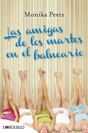 AMIGAS DE LOS MARTES EN EL BALNEARIO, LAS | 9788416087372 | PEETZ, MONIKA