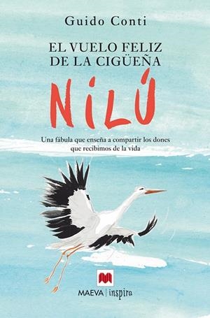 VUELO FELIZ DE LA CIGÜEÑA NILÚ, EL | 9788416363285 | CONTI, GUIDO