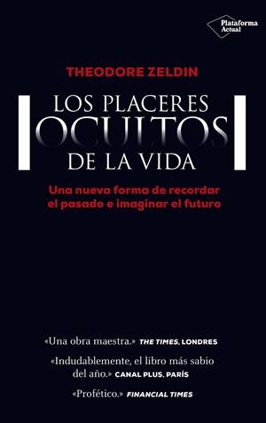 PLACERES OCULTOS DE LA VIDA, LOS | 9788416429684 | ZELDIN, THEODORE