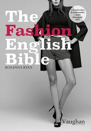 FASHION ENGLISH BIBLE, THE | 9788416667062 | RYAN, ROSANNA