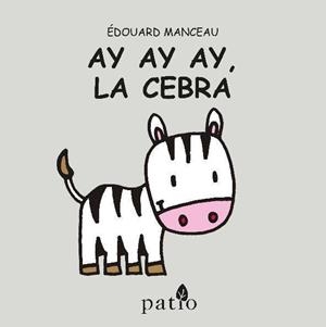 AY AY AY LA CEBRA | 9788417002152 | MANCEAU, ÉDOUARD