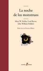 NOCHE DE LOS MONSTRUOS, LA | 9788435010511 | SHELLEY, MARY / LORD BYRON / POLIDORI, JOHN WILLIAM