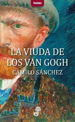 VIUDA DE LOS VAN GOGH, LA | 9788435012331 | SÁNCHEZ, CAMILO