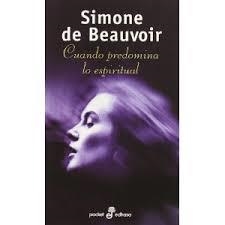 CUANDO PREDOMINA LO ESPIRITUAL | 9788435015684 | BEAUVOIR, SIMONE DE
