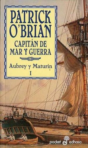CAPITÁN DE MAR Y GUERRA | 9788435016285 | O'BRIAN, PATRICK