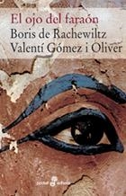 OJO DEL FARAÓN, EL | 9788435018302 | RACHEWILTZ, BORIS / GÓMEZ I OLIVER, VALENTÍ
