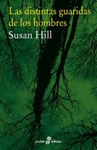 DISTINTAS GUARIDAS DE LOS HOMBRES, LAS | 9788435018906 | HILL, SUSAN