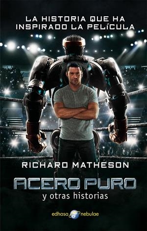 ACERO PURO Y OTRAS HISTORIAS | 9788435021258 | MATHESON, RICHARD
