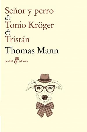 SEÑOR Y PERRO / TONIO KROGER / TRISTAN | 9788435021531 | MANN, THOMAS