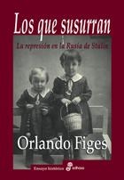 QUE SUSURRAN, LOS | 9788435026956 | FIGES, ORLANDO