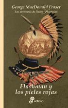 FLASHMAN Y LOS PIELES ROJAS | 9788435035163 | FRASER, GEORGE MACDONALD