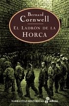 LADRÓN DE LA HORCA, EL | 9788435060677 | CORNWELL, BERNARD