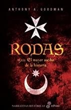 RODAS. 1522 EL MAYOR ASEDIO DE LA HISTORIA | 9788435060974 | GOODMAN, ANTHONY A.