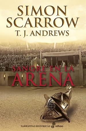 SANGRE EN LA ARENA | 9788435062770 | SCARROW, SIMON / ANDREWS, T. J.