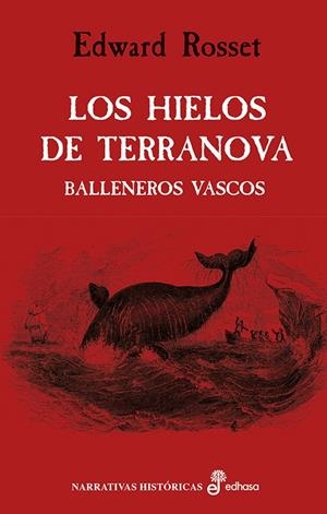 HIELOS DE TERRANOVA, LOS | 9788435063050 | ROSSET, EDWARD