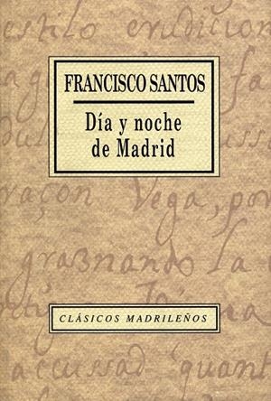 DÍA Y NOCHE DE MADRID | 9788445104859 | SANTOS, FRANCISCO