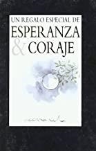 REGALO ESPECIAL, UN : ESPERANZA Y CORAJE | 9788467152166
