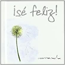 SÉ FELIZ | 9788467168143