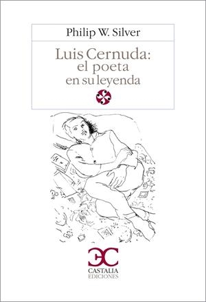 LUIS CERNUDA, EL POETA EN SU LEYENDA | 9788470397271 | SILVER, PHILIP W.