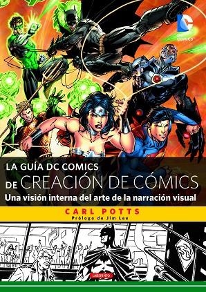 GUÍA DC COMICS DE CREACIÓN DE CÓMICS, LA | 9788484838159 | POTTS, CARL